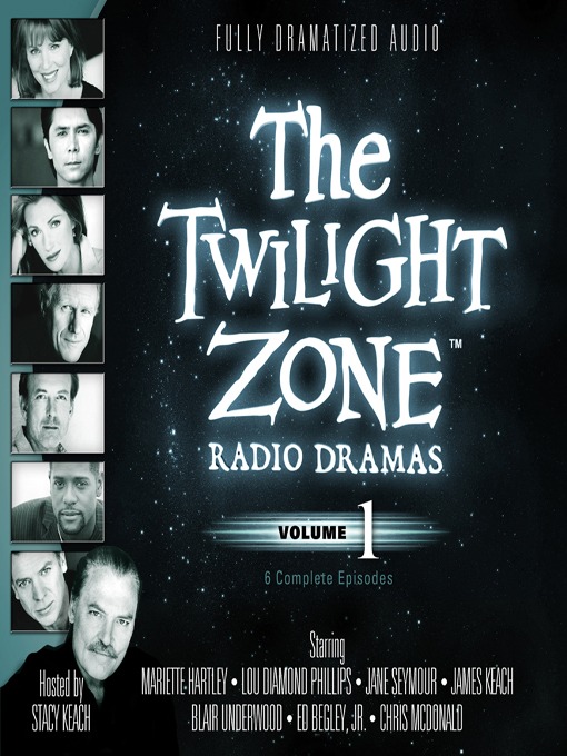 Title details for The Twilight Zone Radio Dramas, Volume 1 by Various Authors - Wait list